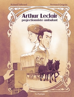 Front cover_ARTHUR LECLAIR, PROJECTIONNISTE AMBULANT