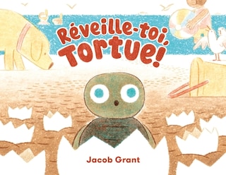 Couverture_R&eacute;veille-toi,tortue!