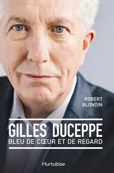 Front cover_Gilles Duceppe, Bleu De Coeur Et De Regard
