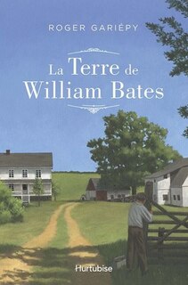 Front cover_La terre de William Bates