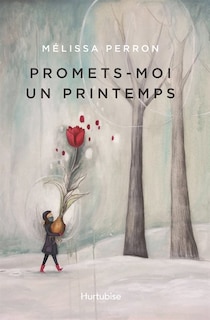 Front cover_Promets-moi Un Printemps