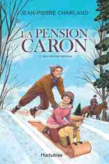 LA Pension Caron Tome 2 de Jean-Pierre Charland