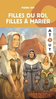 Front cover_Filles du roi, filles à marier