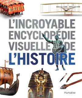 Front cover_L' incroyable encyclopédie visuelle de l'Histoire