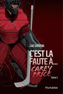 Couverture_C'est la faute à Carey Price