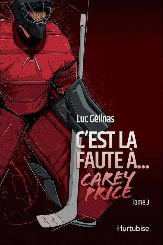 Couverture_C'est la faute à Carey Price