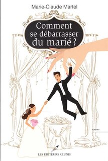 Couverture_Comment se débarrasser du marié?