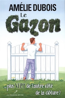 Front cover_Le gazon : plus vert de l'autre côté de la clôture?