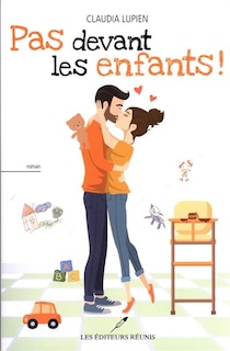 Couverture_Pas devant les enfants !