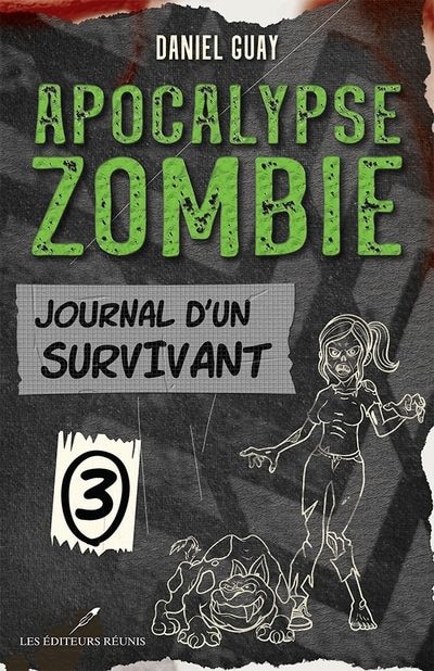 Apocalypse zombie Tome 3 Journal d'un survivant