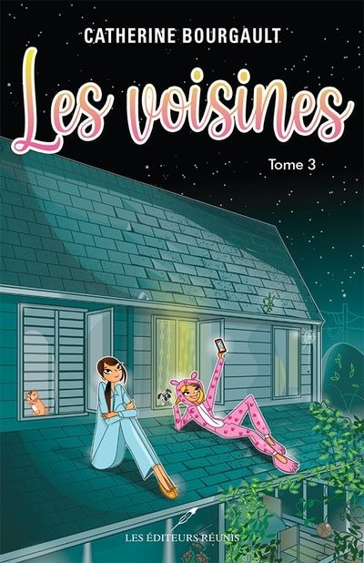 Les voisines Tome 3 Pyjama à pattes et nuée d'étoiles