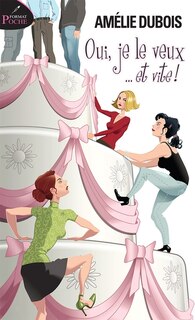 Front cover_Oui, je le veux... et vite !