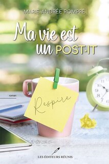 Couverture_Ma vie est un post-it