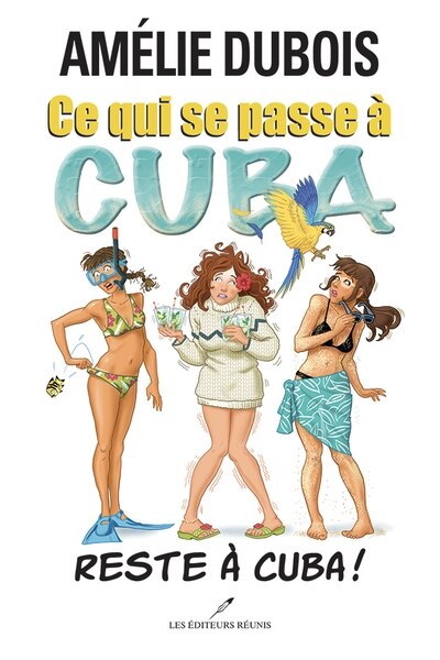 Ce qui se passe à Cuba... Reste à Cuba!