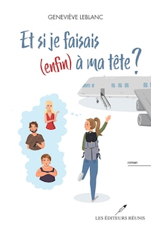Couverture_Et si je faisais (enfin) à ma tête ?