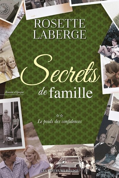 Secrets de famille 02 : Le poids des confidences