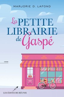 Front cover_La petite librairie de Gaspé