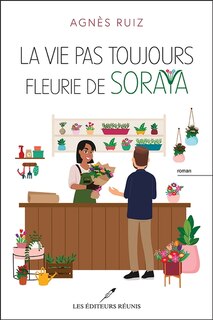 Couverture_La vie pas toujours fleurie de Soraya