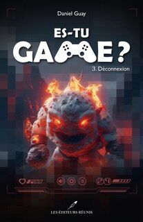 Front cover_Es-tu game? 03 : Déconnexion