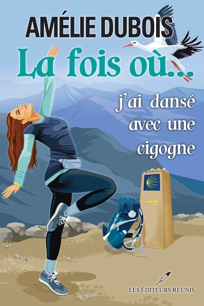 Couverture_La fois où... j'ai dansé avec une cigogne