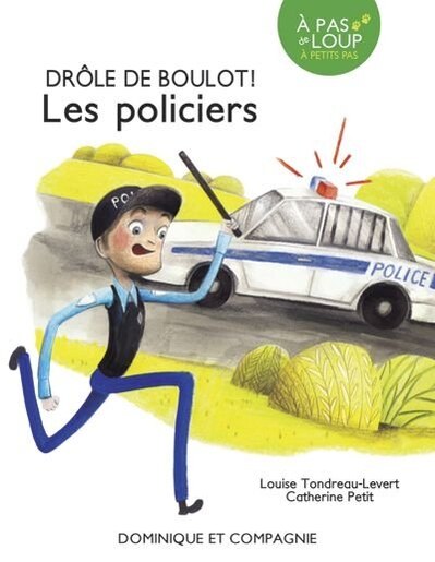 Drole De Boulot Les Policiers Book By Louise Tondreau Levert Paperback Www Chapters Indigo Ca Drole De Boulot Les Policiers Book By Louise Tondreau Levert Paperback Www Chapters Indigo Ca
