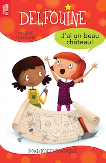 Front cover_J'ai un beau château! : Niveau de lecture 5