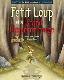 Couverture_L’intimidation - Petit Loup et le Grand Chaperon rouge