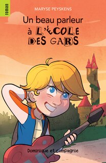 Couverture_Un beau parleur à l'école des gars : Niveau de lecture 7