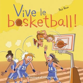 Couverture_VIVE LE BASKETBALL