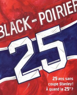 Front cover_25 : 25 ans sans coupe Stanley! À quand la 25e?