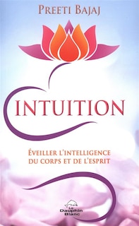 Couverture_Intuition : éveiller l'intelligence du corps et de l'esprit