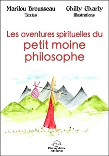 Front cover_LES Aventures spirituelles du petit moine philosophe