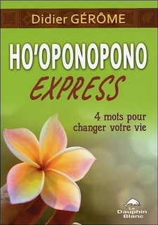 Front cover_Ho'oponopono express : 4 mots pour changer votre vie