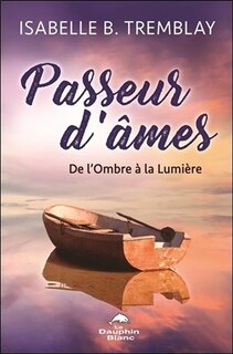 Front cover_Passeur d'âmes : de l'ombre à la lumière