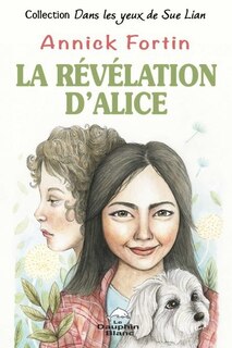 Front cover_La r&eacute;v&eacute;lation d'Alice