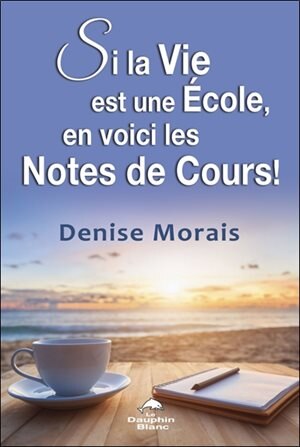 Front cover_Si la vie est une école, en voici les notes de cours!