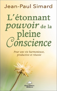 Couverture_L' étonnant pouvoir de la pleine conscience