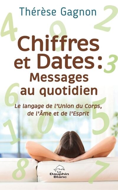Couverture_Chiffres et dates : Messages au quotidien : Le langage de l’union du corps, de l’âme et de l’esprit