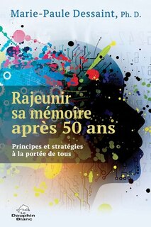 Front cover_Rajeunir sa mémoire après 50 ans : Principes et stratégies à la portée de tous