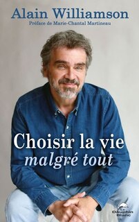 Couverture_Choisir La Vie Malgré Tout