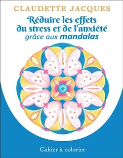 Front cover_Réduire les effets du stress et de l’anxiété grâce aux mandalas