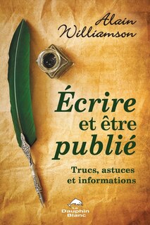 Couverture_Écrire et être publié : trucs, astuces et informations