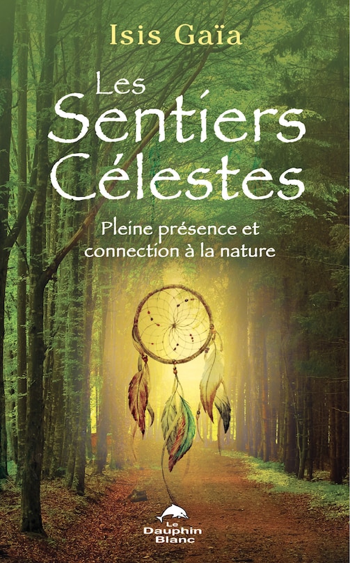 Front cover_Les sentiers célestes : pleine présence et connexion à la nature