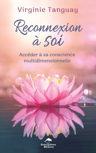 Couverture_Reconnexion à Soi : accéder à sa conscience multidimensionnelle