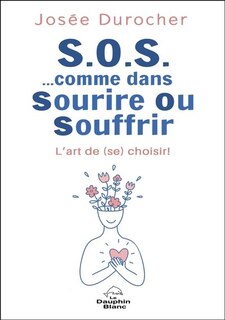 Front cover_S.O.S. …comme dans Sourire Ou Souffrir