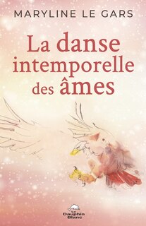 Front cover_La danse intemporelle des &acirc;mes