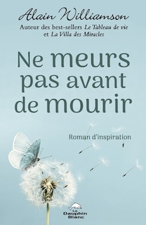 Couverture_Ne meurs pas avant de mourir