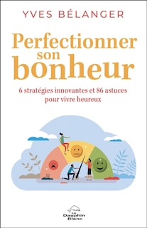 Front cover_Perfectionner son bonheur