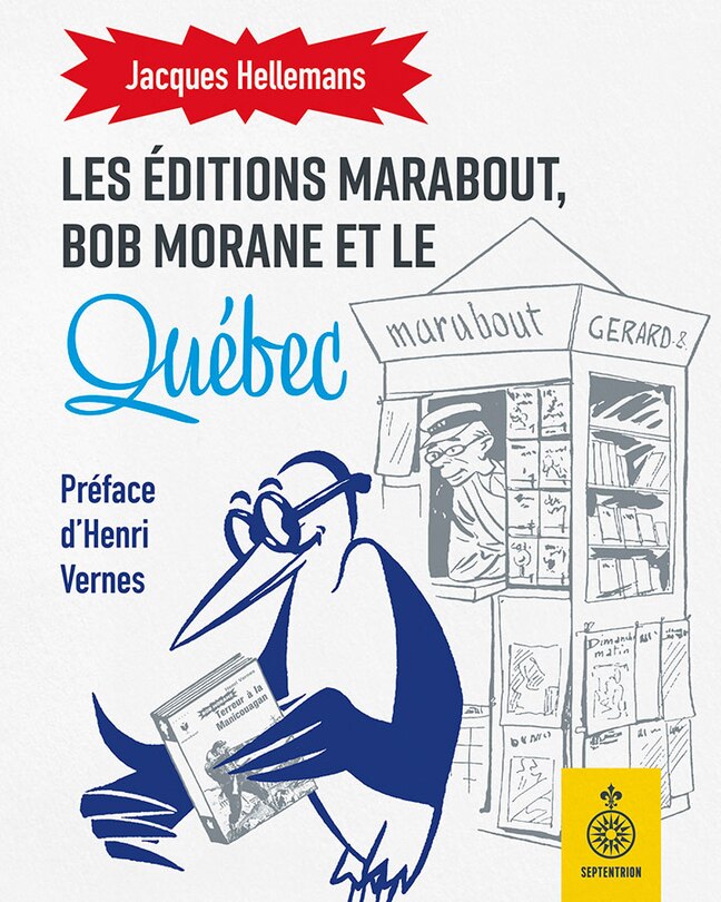 Front cover_Les Éditions Marabout, Bob Morane et le Québec