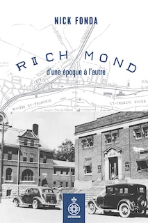 Front cover_Richmond d'une &eacute;poque &agrave; l'autre